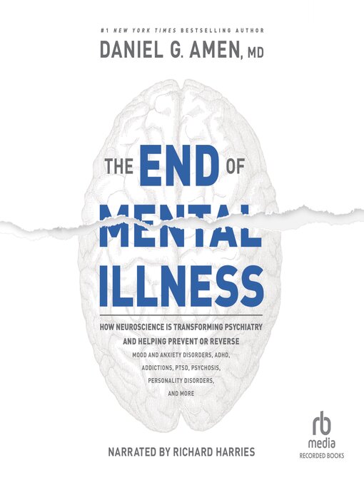 Title details for The End of Mental Illness by Daniel G. Amen - Available